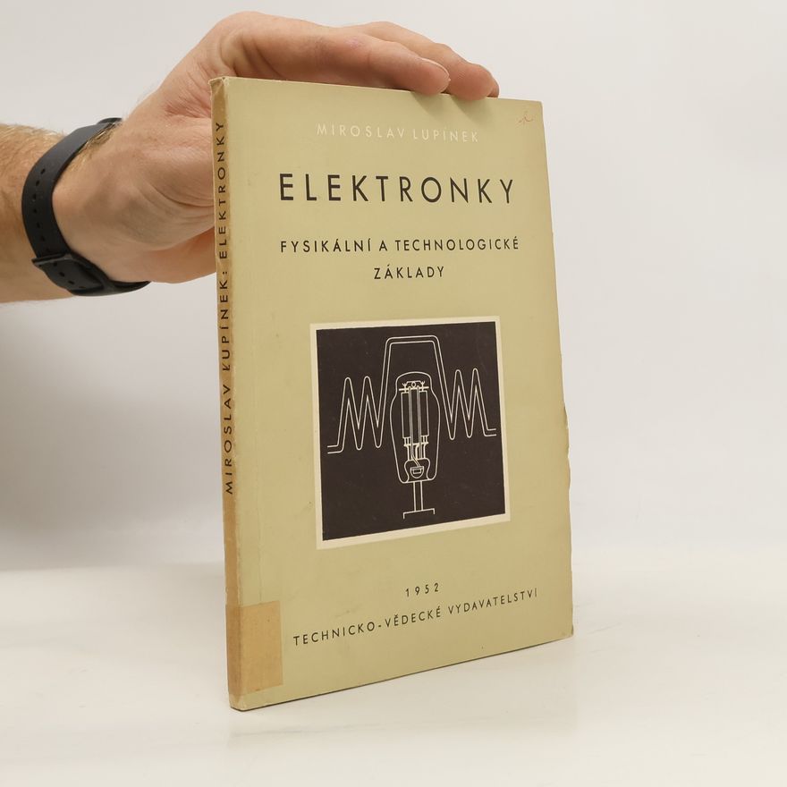 Miroslav Lupínek Elektronky