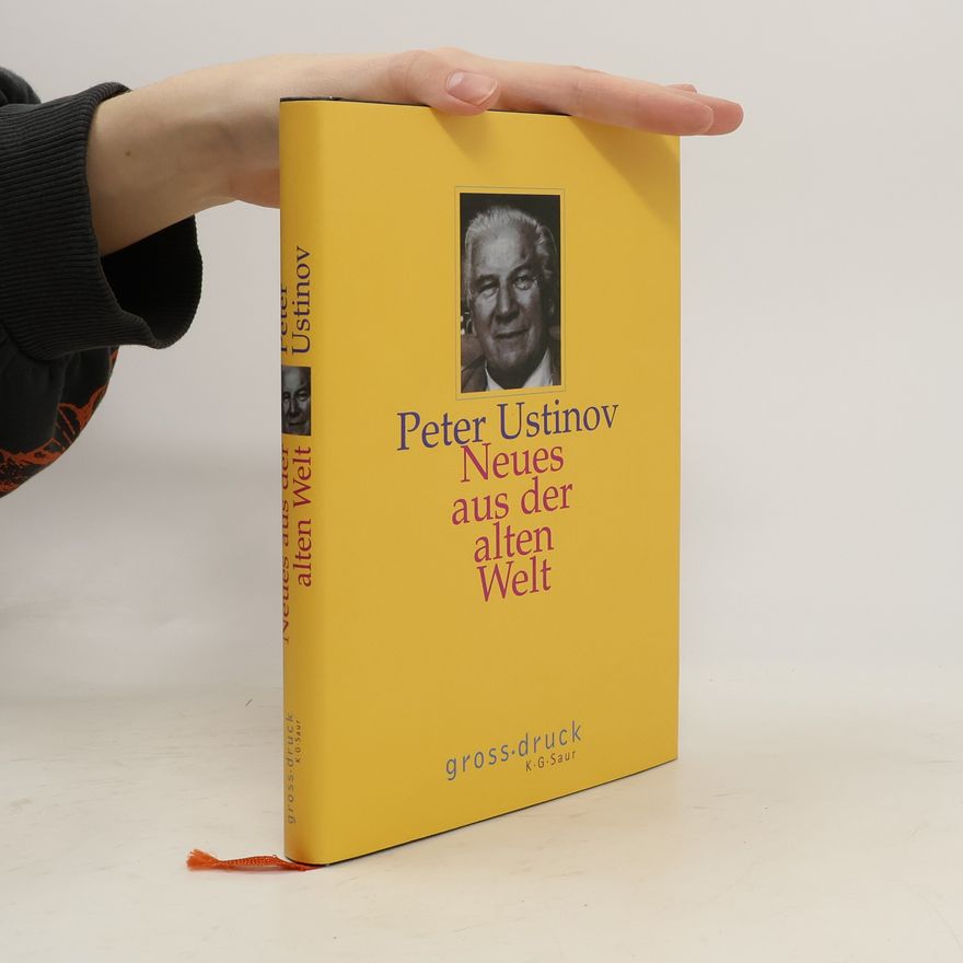 Peter Ustinov Neues aus der alten Welt