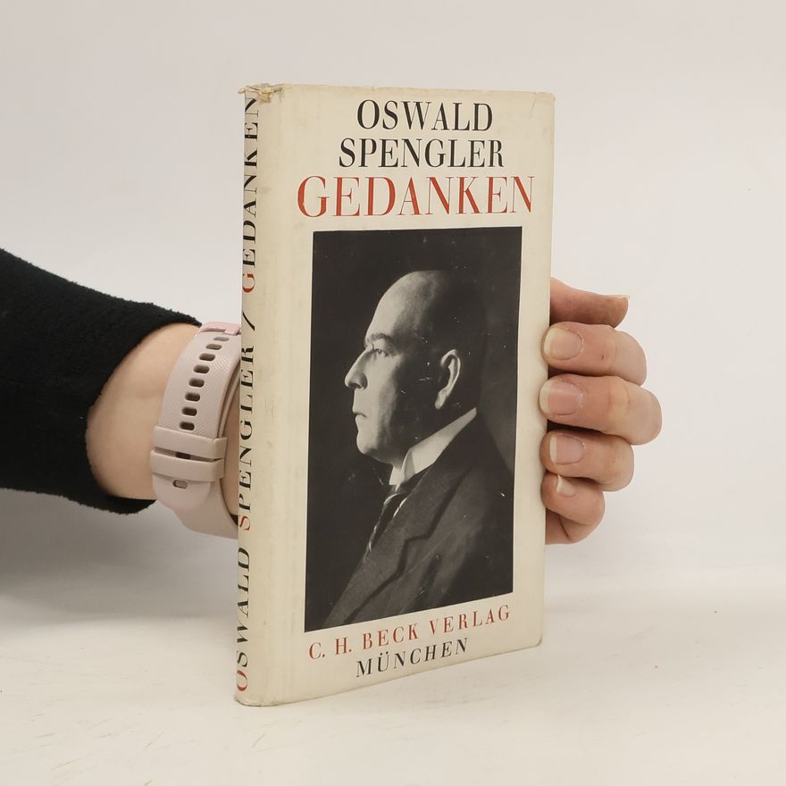 Oswald Spengler Gedanken