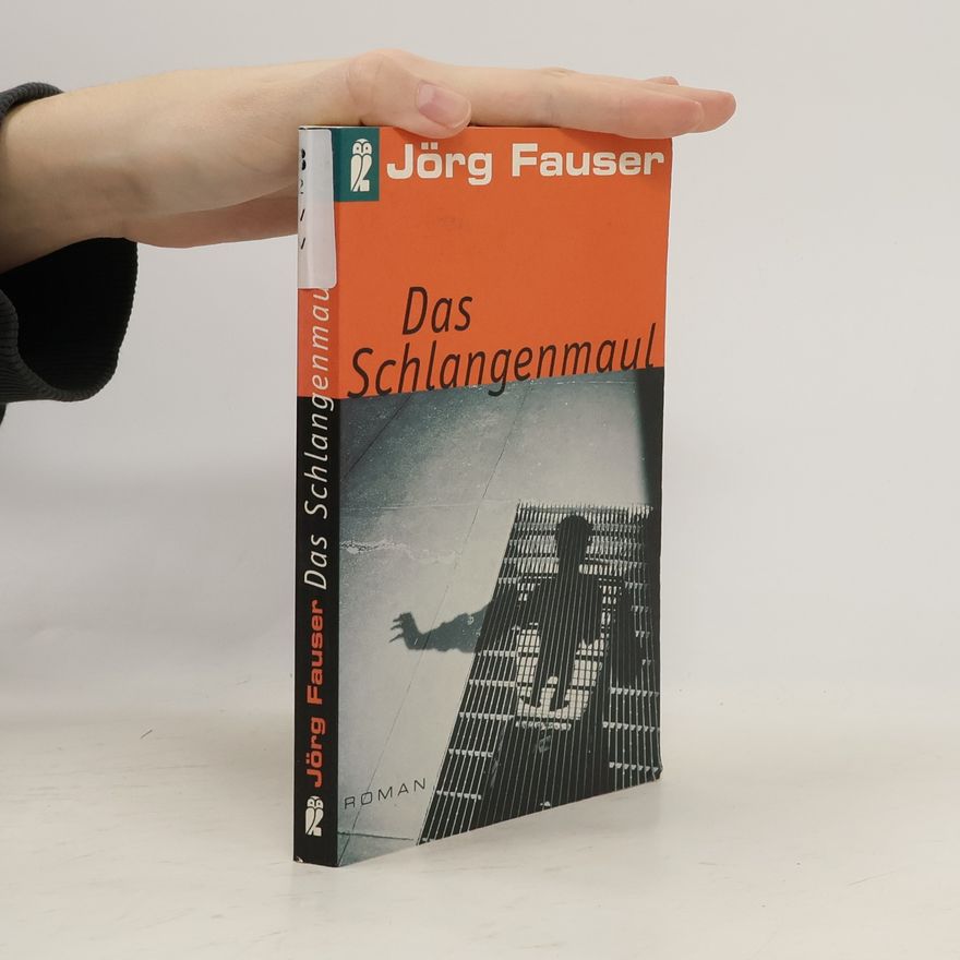 Jörg Fauser Das Schlangenmaul