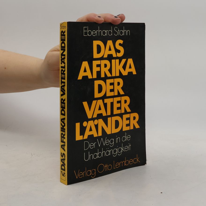 Eberhard Stahn Das Afrika der Vaterländer