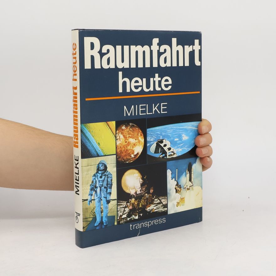 Heinz Mielke Raumfahrt heute