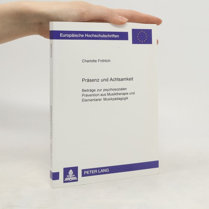 Charlotte Fröhlich Präsenz und Achtsamkeit