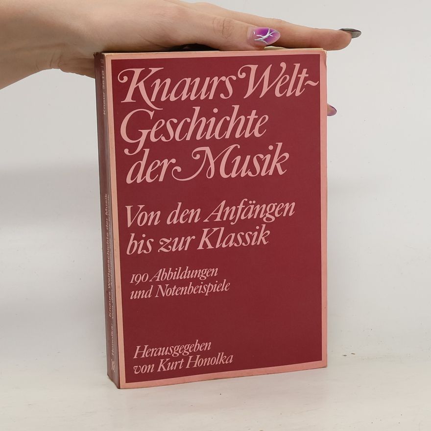 Kurt Honolka Knaurs Weltgeschichte der Musik
