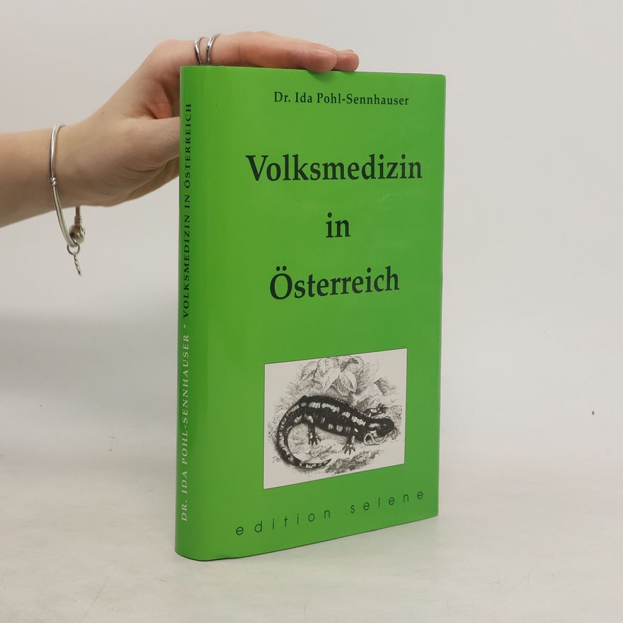 Ida Pohl-Sennhauser Volksmedizin in Österreich