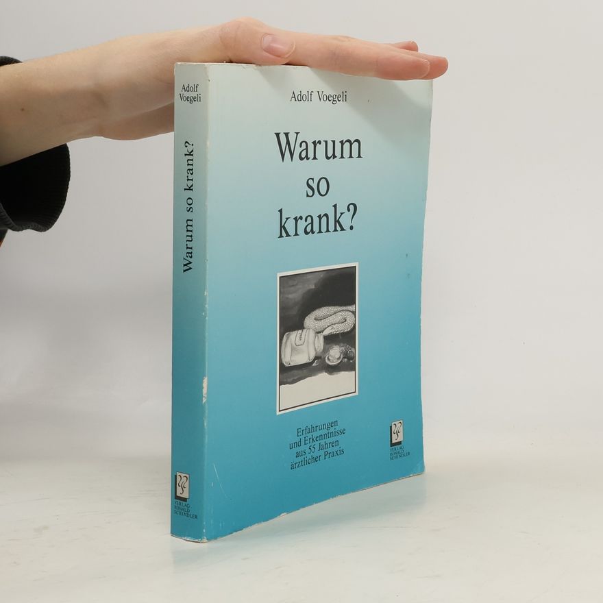 Adolf Voegeli Warum so krank?
