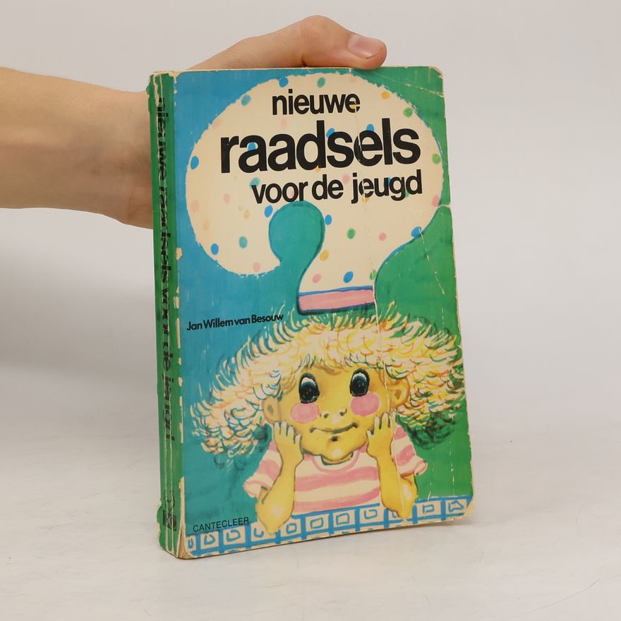 Jan Willem van Besouw Nieuwe raadsels voor de jeugd