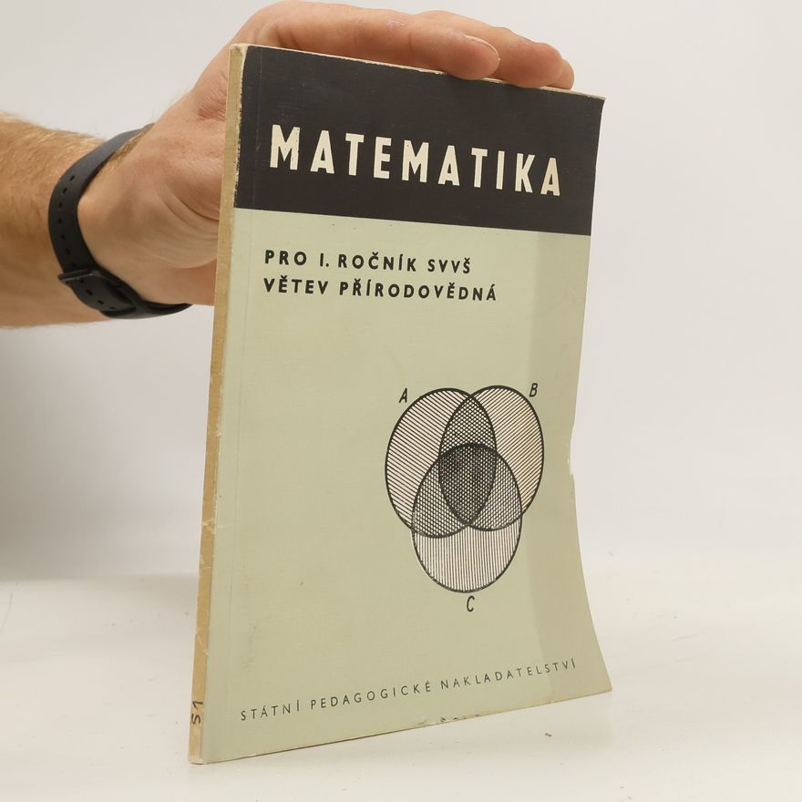 Kolektiv autorů Matematika pro I. ročník svvš větev přírodovědná
