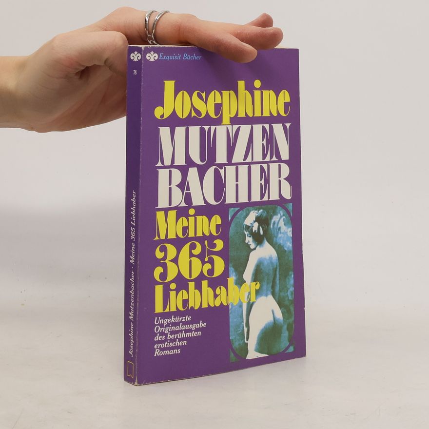 Josephine Mutzenbacher Meine 365 Liebhaber