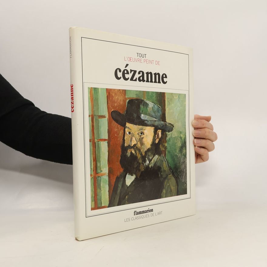 Sandra Orienti Tout l'œuvre peint de Cézanne