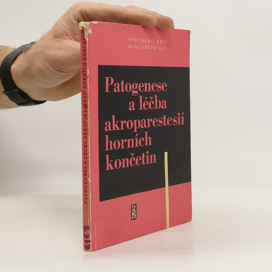 Kolektiv autorů Patogenese a léčba akroparestesií horních končetin