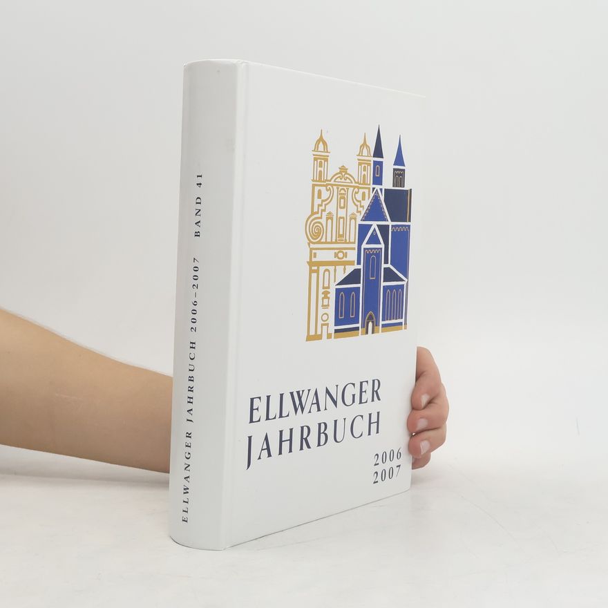 Autorenkollektiv Ellwanger Jahrbuch 2006-2007