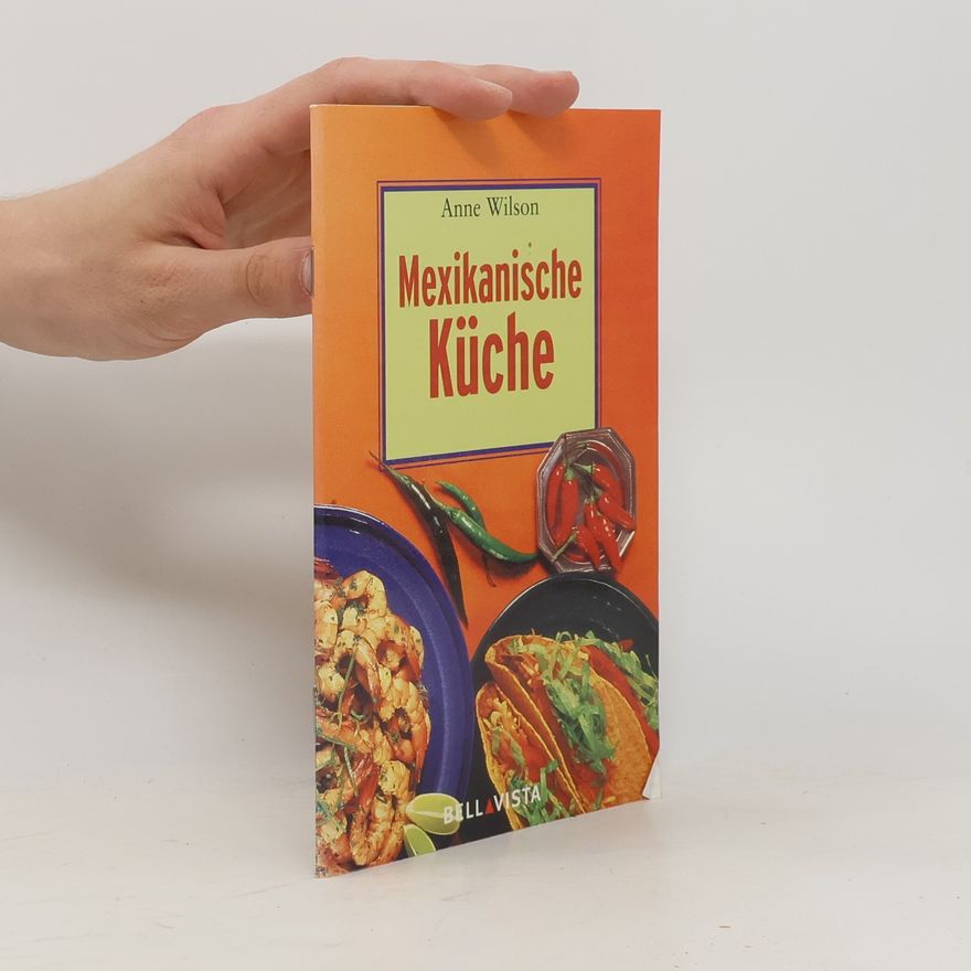 Anne Wilson Mexikanische Küche