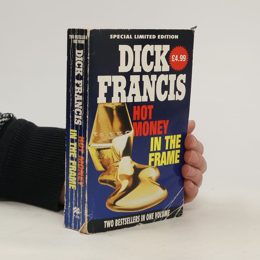 Dick Francis Hot Money / In The Frame
