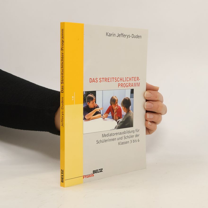Karin Jefferys-Duden Das Streitschlichter-Programm