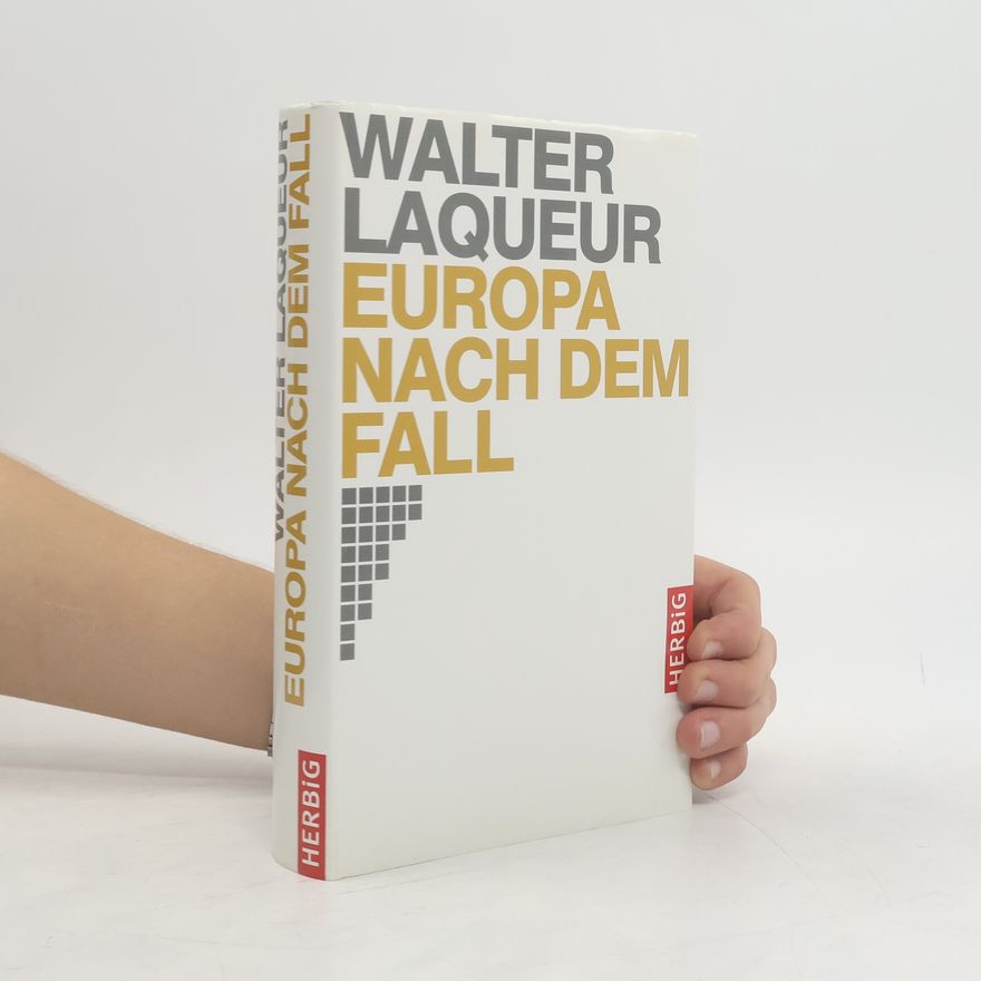 Walter Laquer Europa nach dem Fall