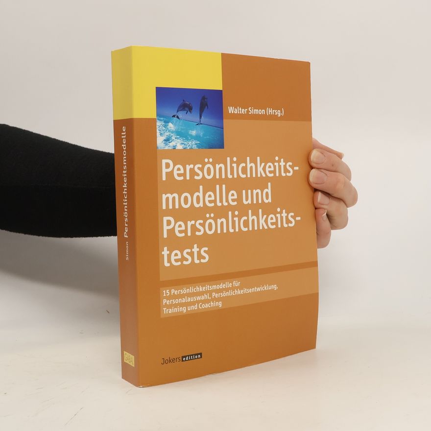 Walter Simon Persönlichkeitsmodelle und Persönlichkeitstests