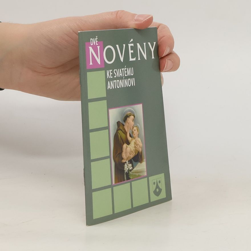 Růžena Kouřímová Dvě novény ke svatému Antonínovi