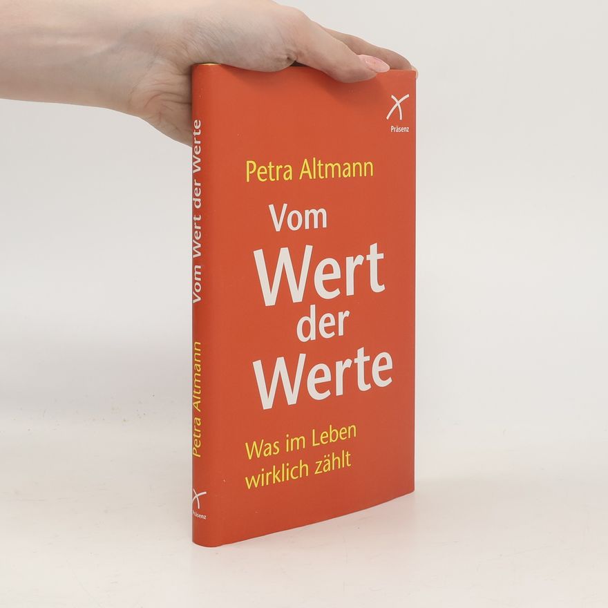 Petra Altmann Vom Wert der Werte