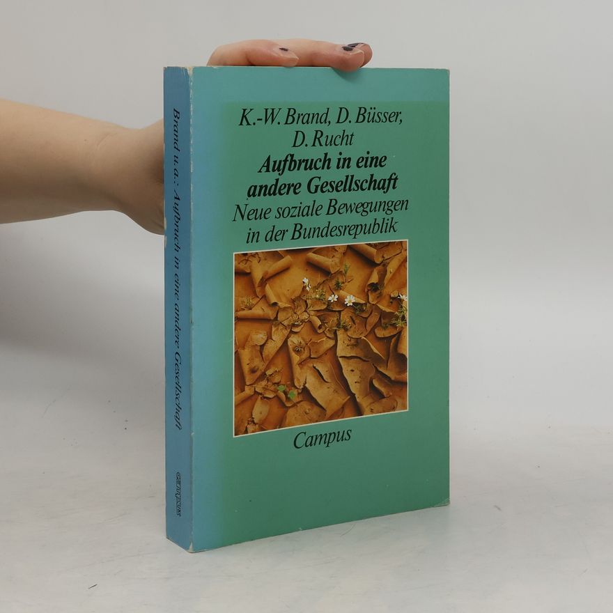 Karl Werner Brand Aufbruch in eine andere Gesellschaft