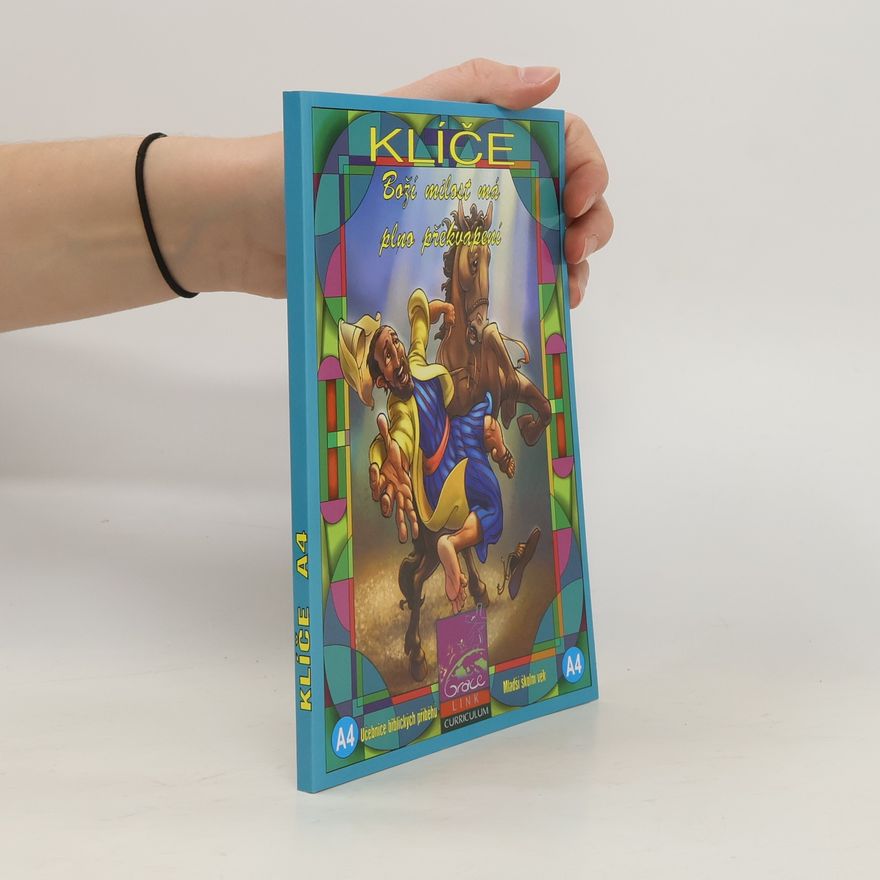 Šárka Kubicová Klíče A4. Učebnice biblických příběhů