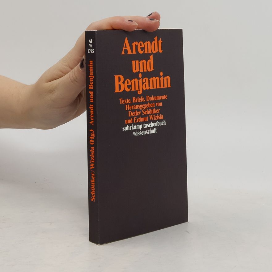 Detlev Schöttker Arendt und Benjamin