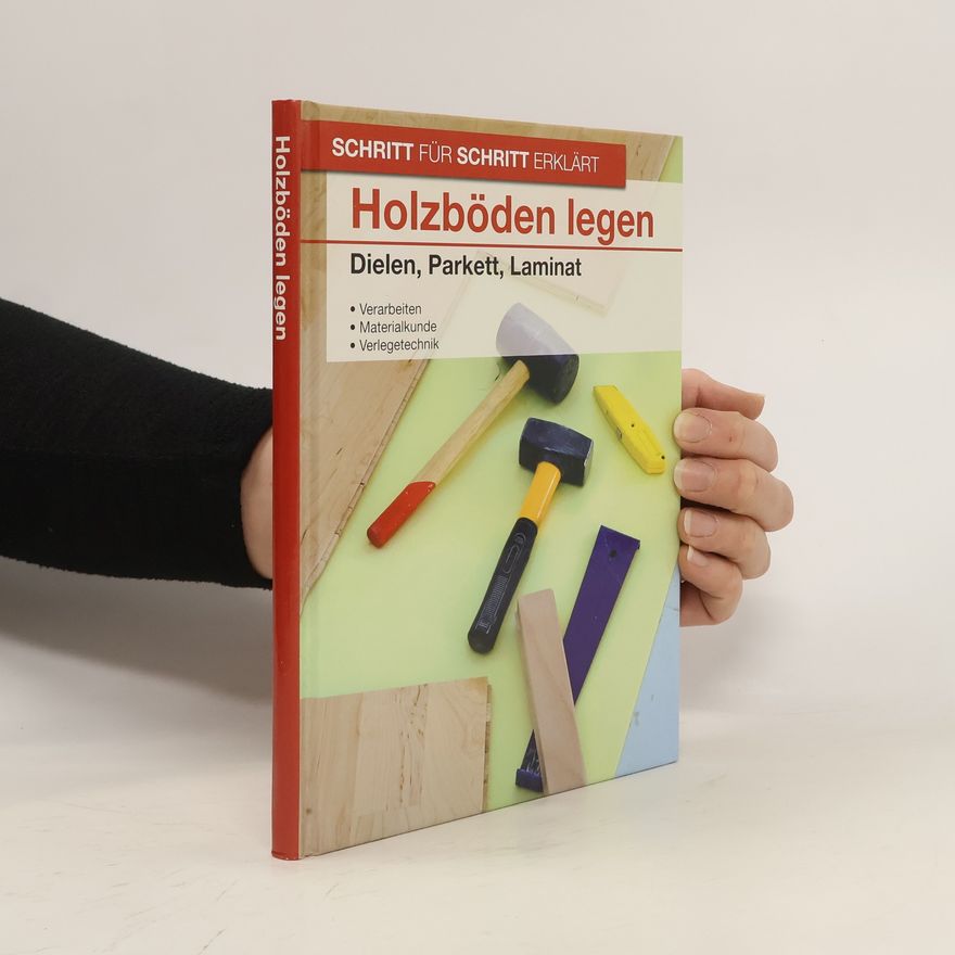 Kolektiv autorů Holzböden legen
