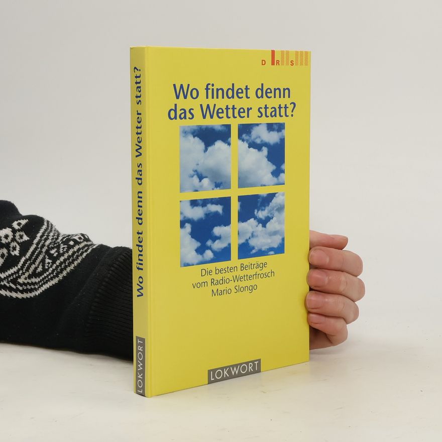 Mario Slongo Wo findet denn das Wetter statt?