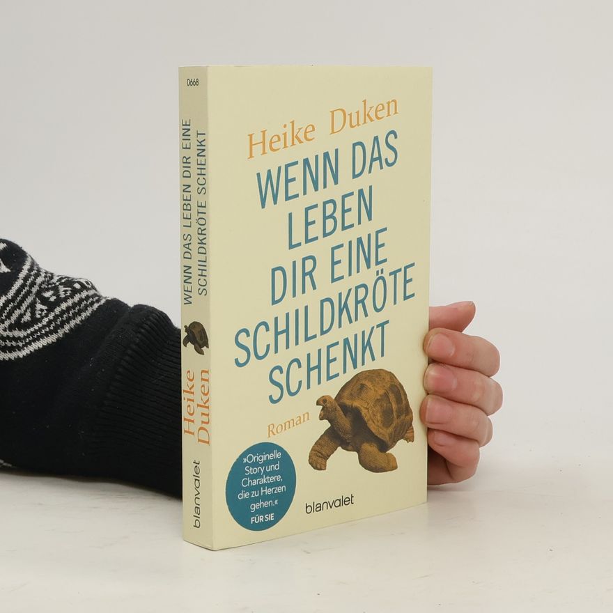 Heike Duken Wenn das Leben dir eine Schildkröte schenkt