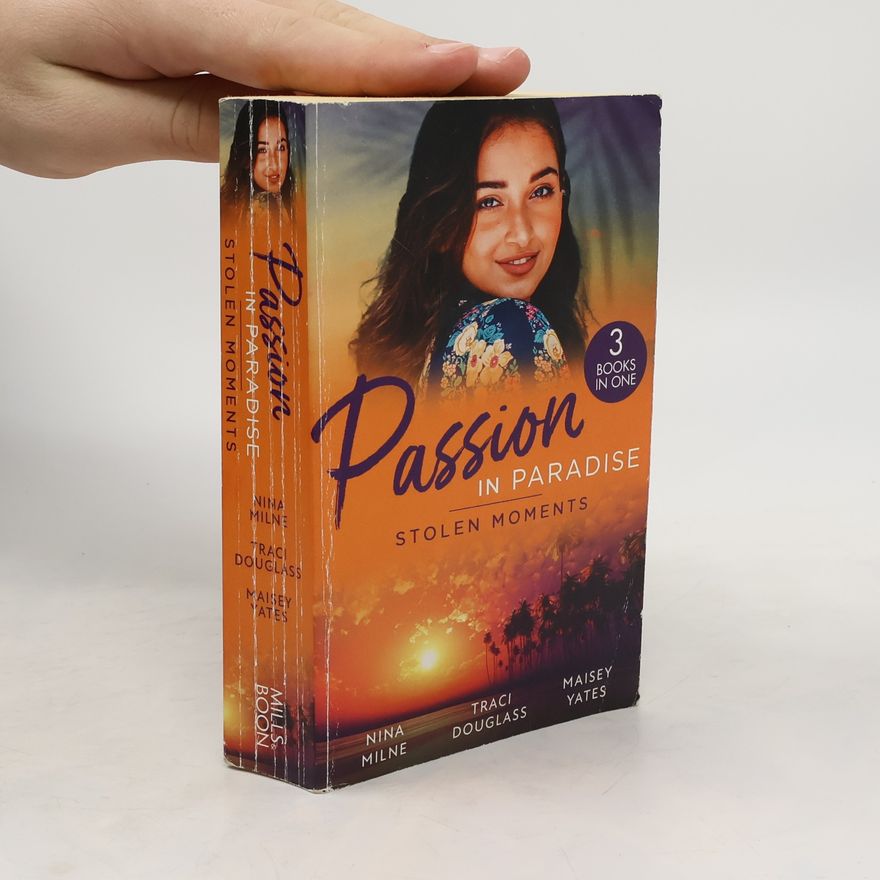 Nina Milne Passion In Paradise: Stolen Moments