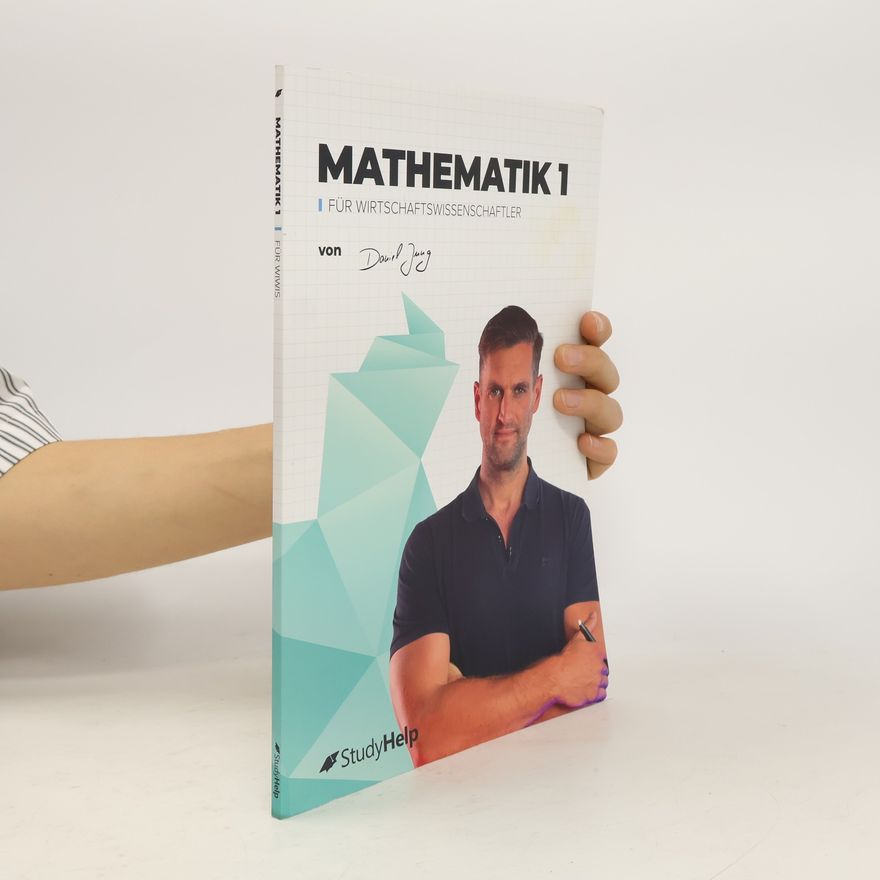 Daniel Jung Mathematik 1 für Wirtschaftswissenschaftler