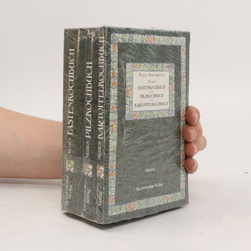 Marie Buchmeier Neues Kartoffelkochbuch. Fastenkochbuch. Pilzkochbuch