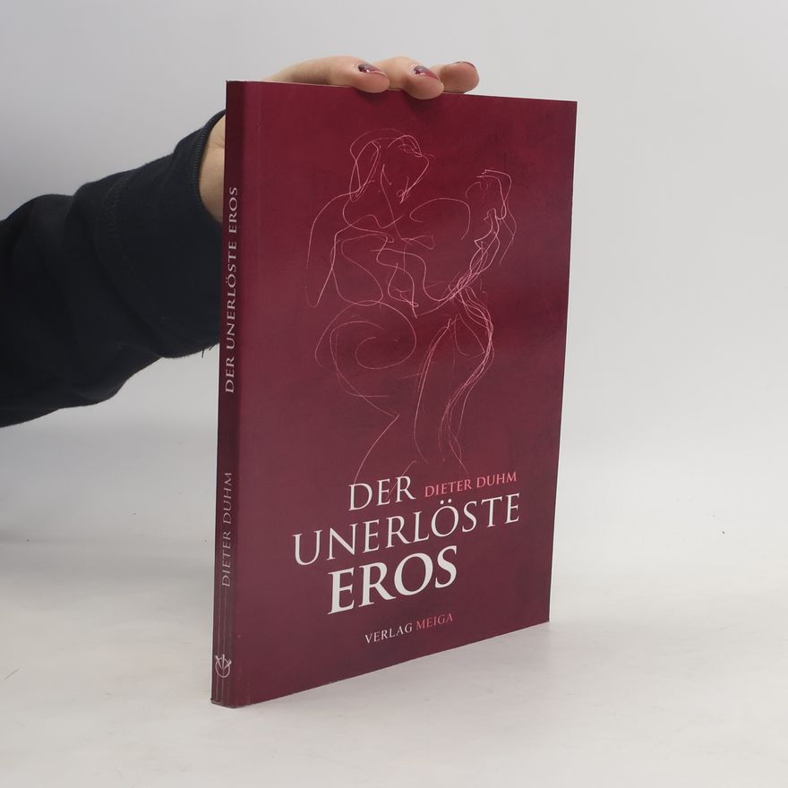 Dieter Duhm Der unerlöste Eros