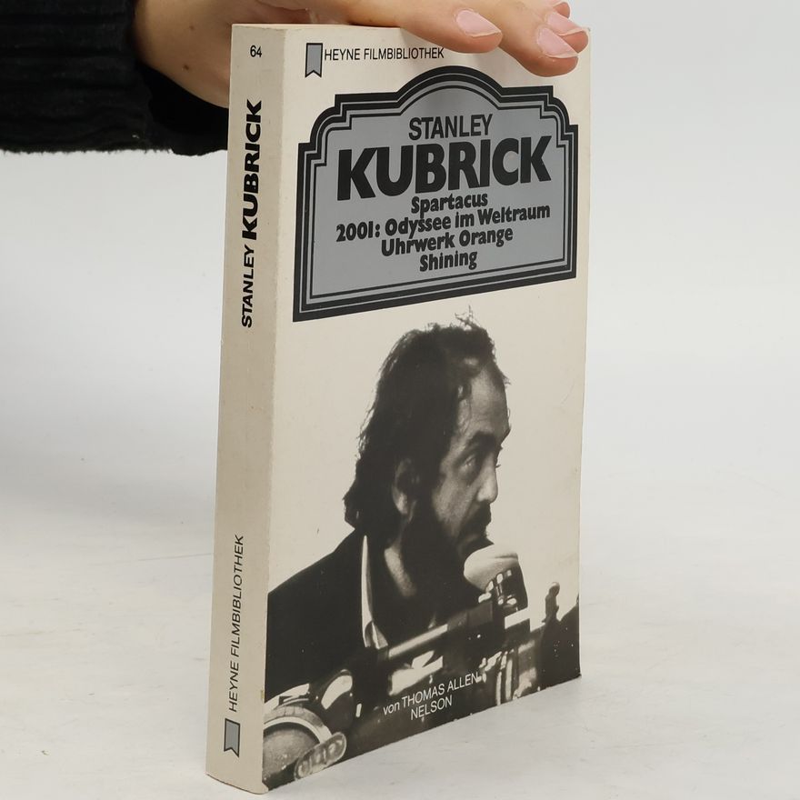 Thomas Allen Nelson Stanley Kubrick