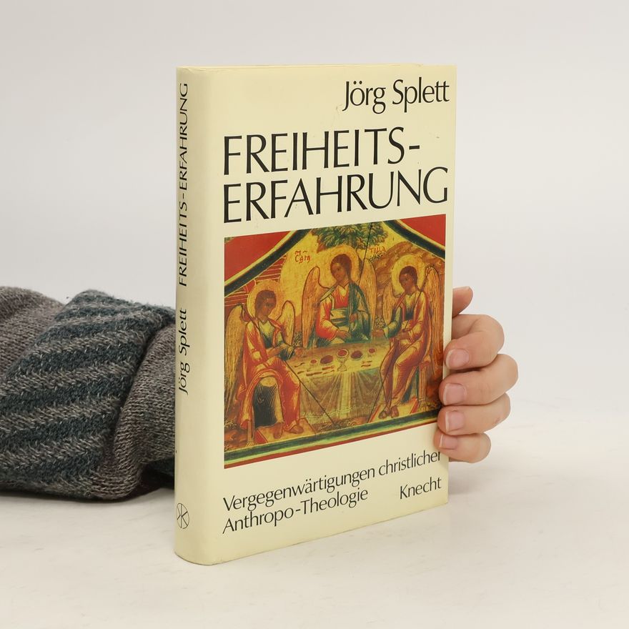 Jörg Splett Freiheits-Erfahrung
