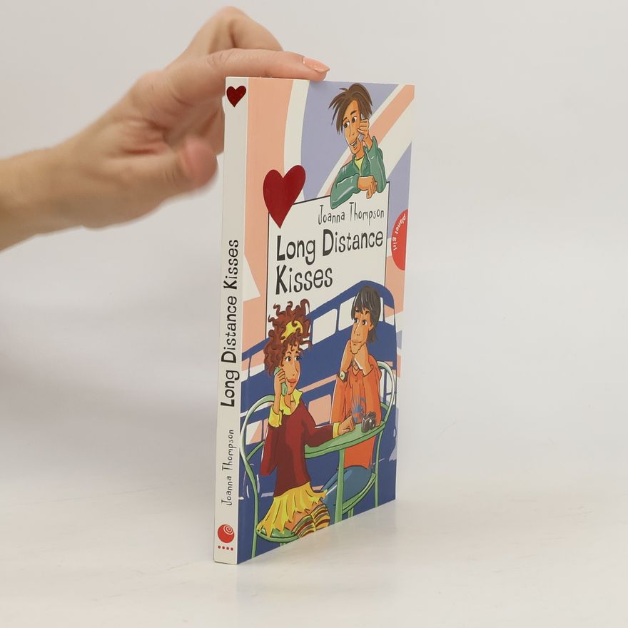 Joanna Thompson Girls' School – Long Distance Kisses. Mit Worterklärungen