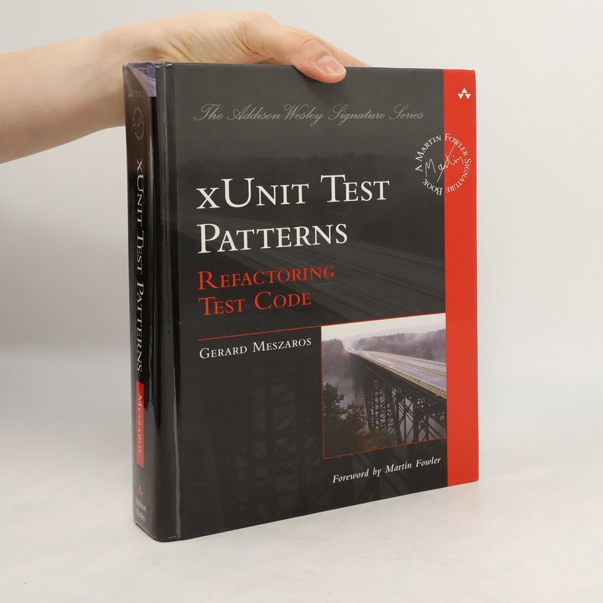 Gerard Meszaros XUnit test patterns. Refactoring test code