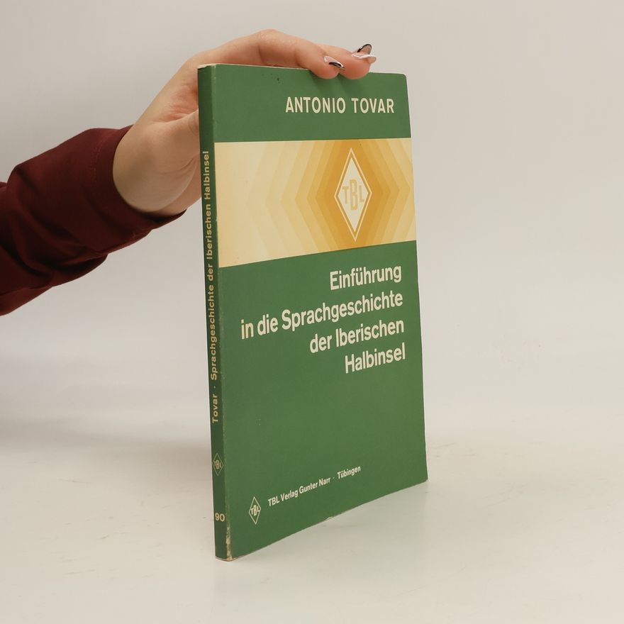 Antonio Tovar Einführung in die Sprachgeschichte der Iberischen Halbinsel