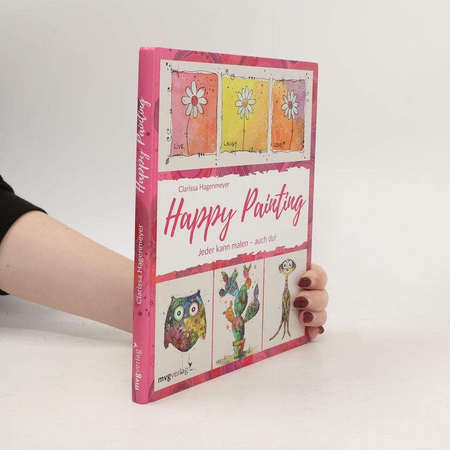 Clarissa Hagenmeyer Happy Painting