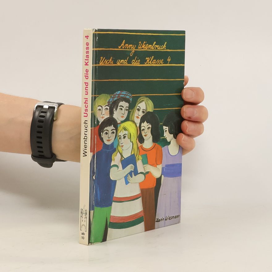 Anny Wienbruch Uschi und die Klasse 4