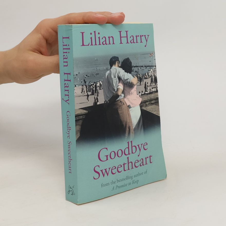 Lilian Harry Goodbye Sweetheart
