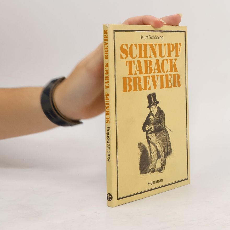 Kurt Schöning Schnupftabackbrevier