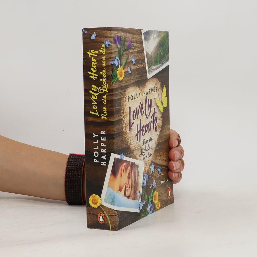 Polly Harper Lovely Hearts. Nur ein Lächeln von dir
