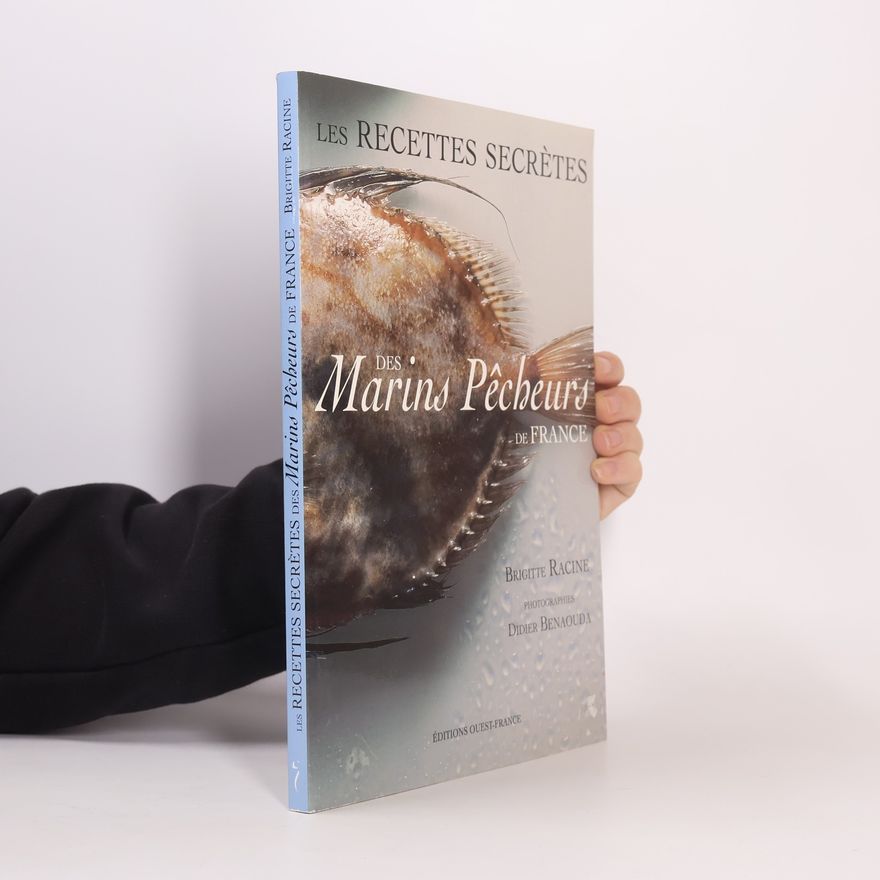 Didier Bénaouda Les recettes secrètes des marins pêcheurs de France