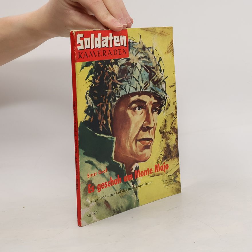 Ernst Graf Soldaten Kameraden 81. Es geschah am Monte Majo