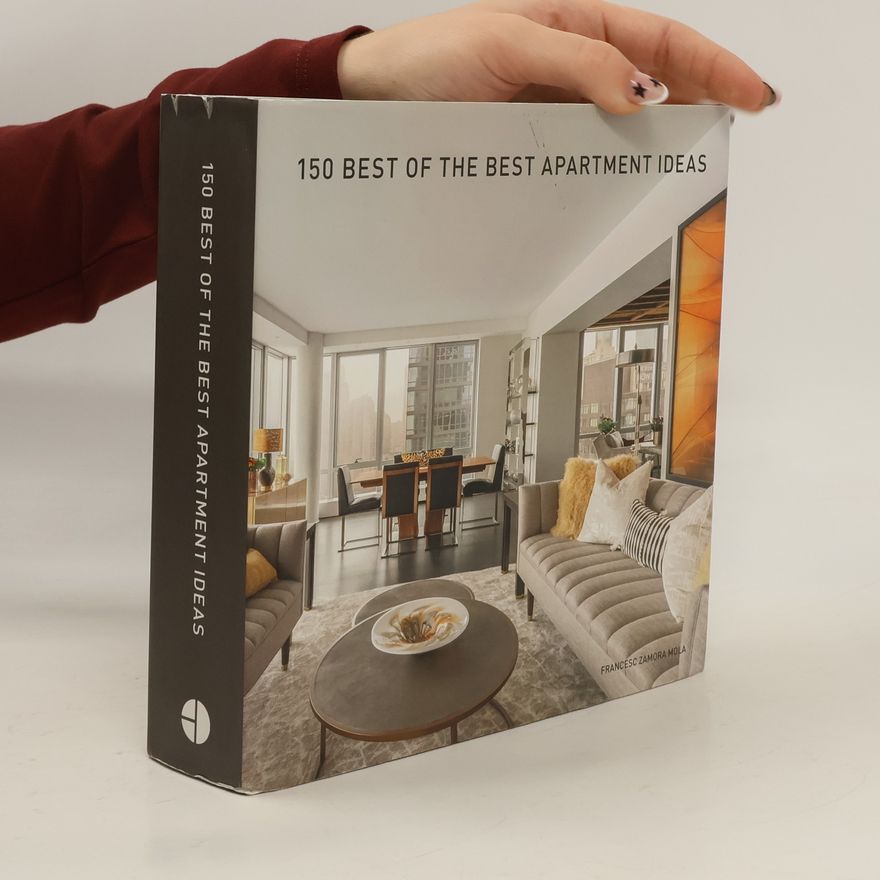 Francesc Zamora 150 Best of the Best Apartment Ideas
