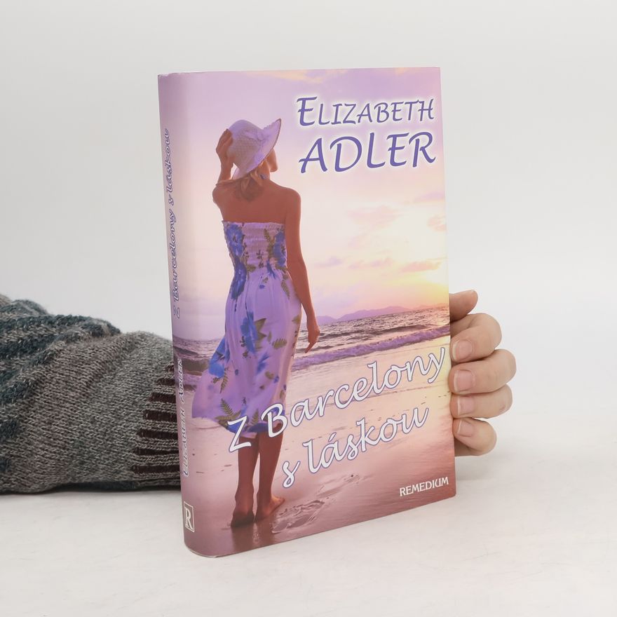 Elizabeth Adler Z Barcelony s láskou