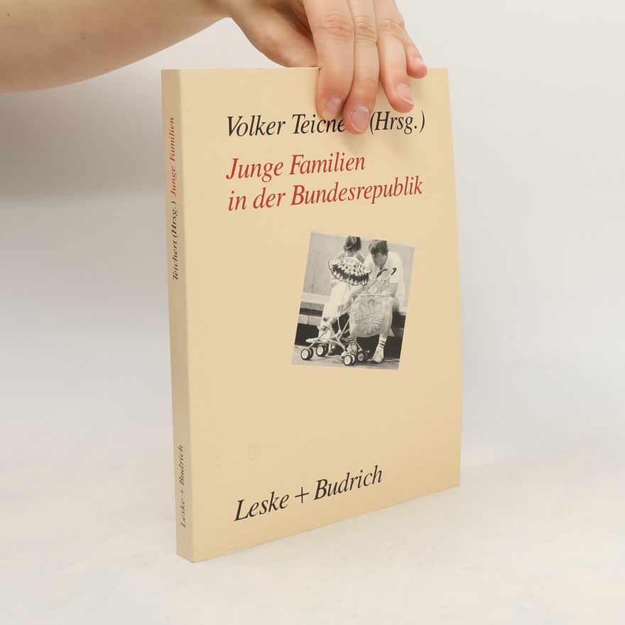 Volker Teichert Junge Familien in der Bundesrepublik
