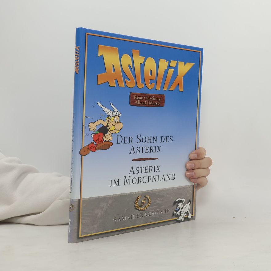 René Goscinny Der Sohn des Asterix. Asterix im Morgenland