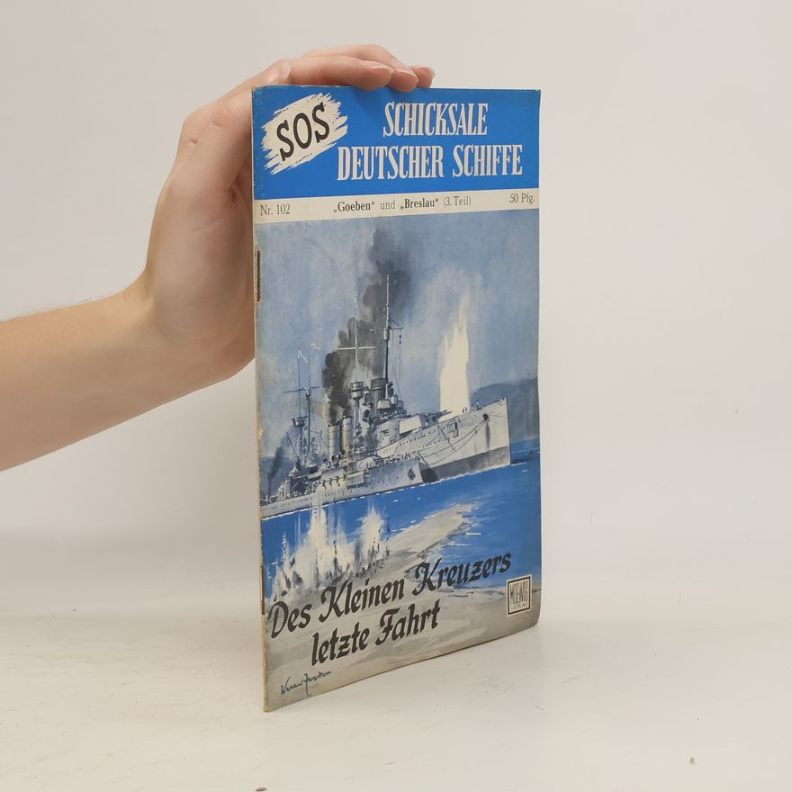 Otto Mielke Des Kleinen Kreuzers letzte Fahrt